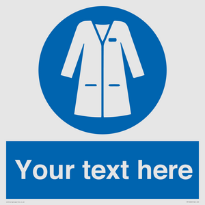 Custom Mandatory: Wear laboratory coat